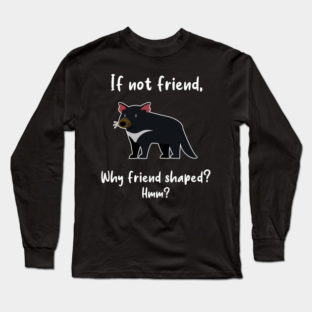 Tasmanian Devil Friend Shaped Long Sleeve T-Shirt by Psitta